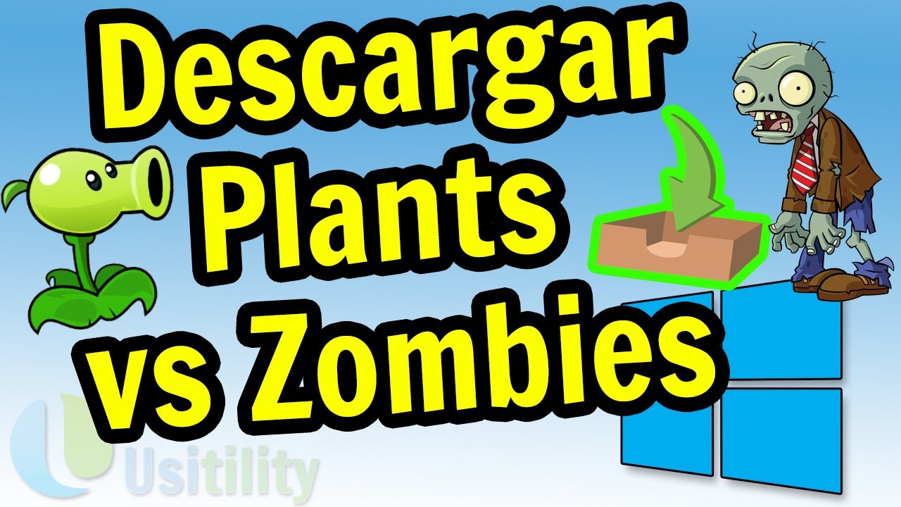 Cómo Descargar Plantas contra Zombies para Pc Gratis
