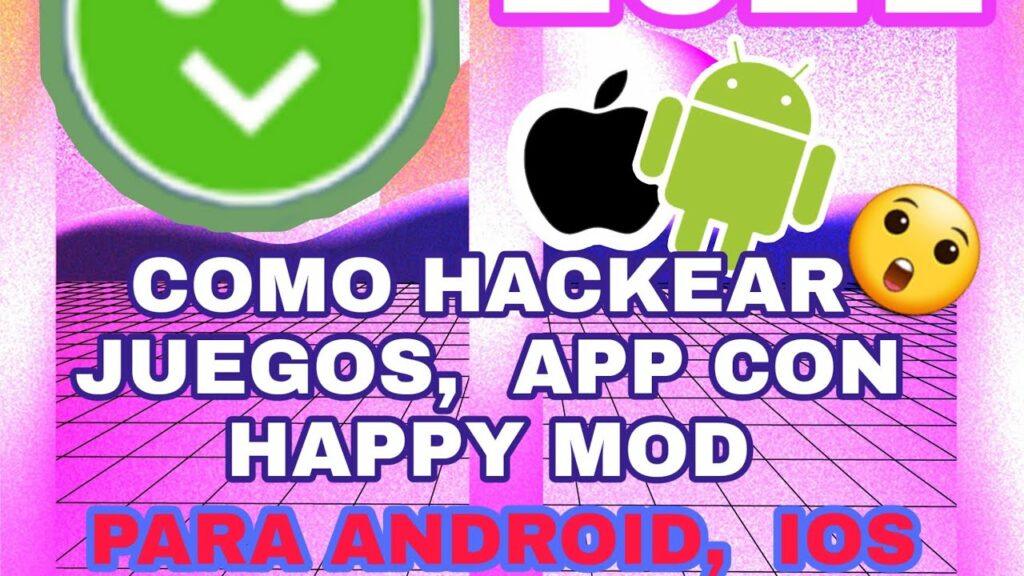 Como Hackear Juegos con HappyMod