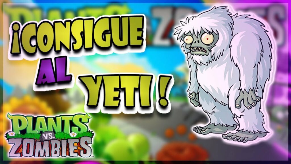 Cómo encontrar el Zombie Yeti en Plantas contra Zombies