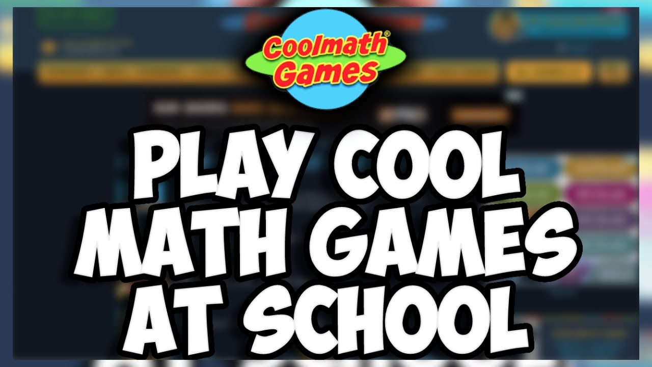 Cool Math Unblocked Games