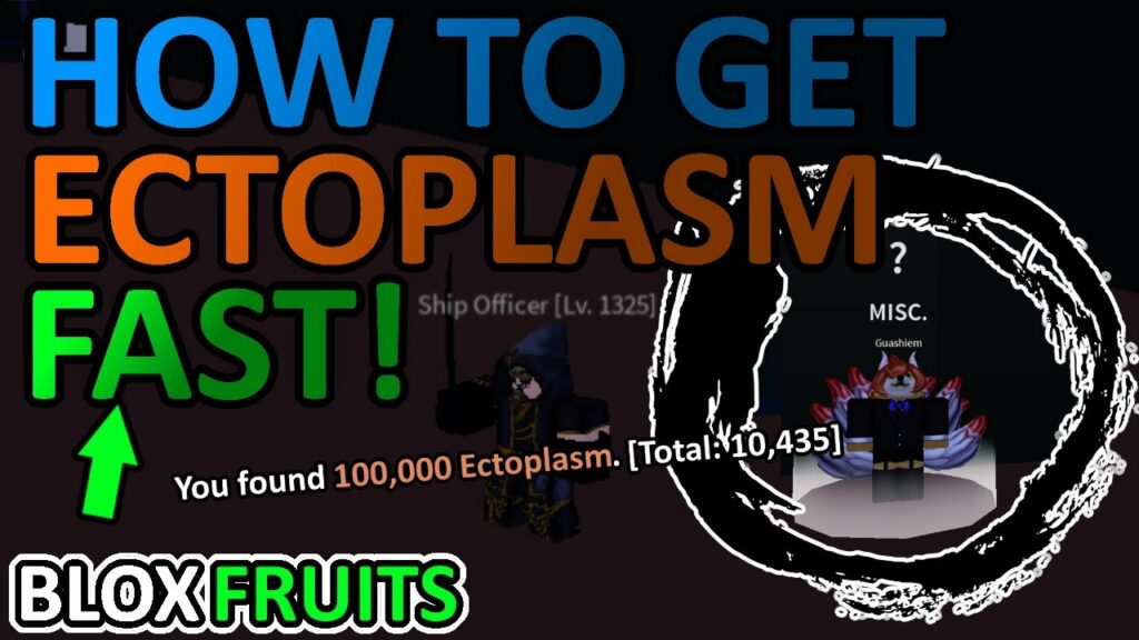 Cómo Conseguir Ectoplasma Blox Fruits