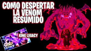 Cómo despertar a Venom en King Legacy