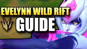 Cómo usar a Evelynn en Wild Rift