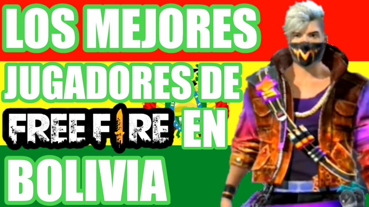 El Mejor Jugador de Free Fire de Bolivia